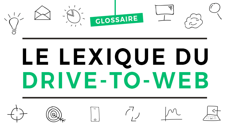 Lexique Drive-to-Web